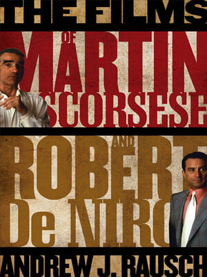 cover image of The Films of Martin Scorsese and Robert De Niro